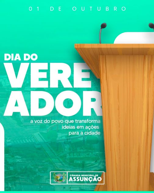 01 de Outubro - Dia do Vereador
