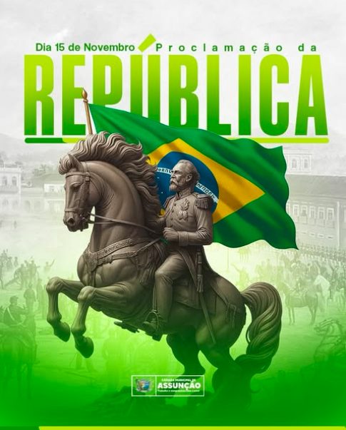 15 de Novembro - Proclamação da República
