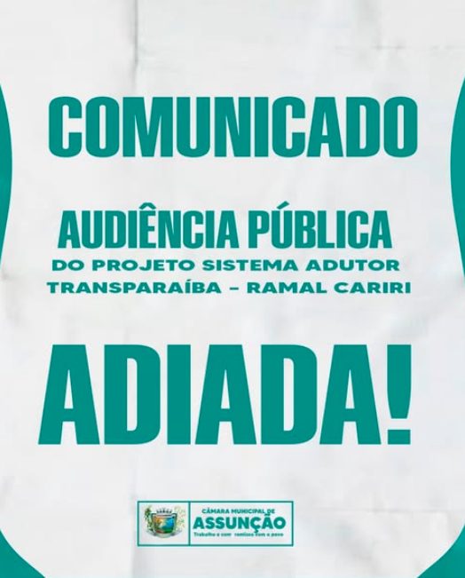 Audiência pública do Projeto Adutor Transparaíba em Assunção é adiada